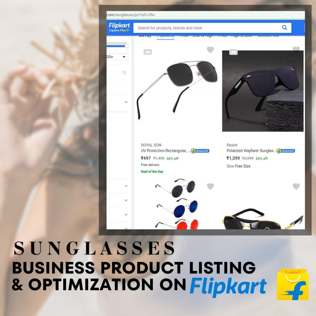 Sunglasses Business Product Listing & Optimization On Flipkart