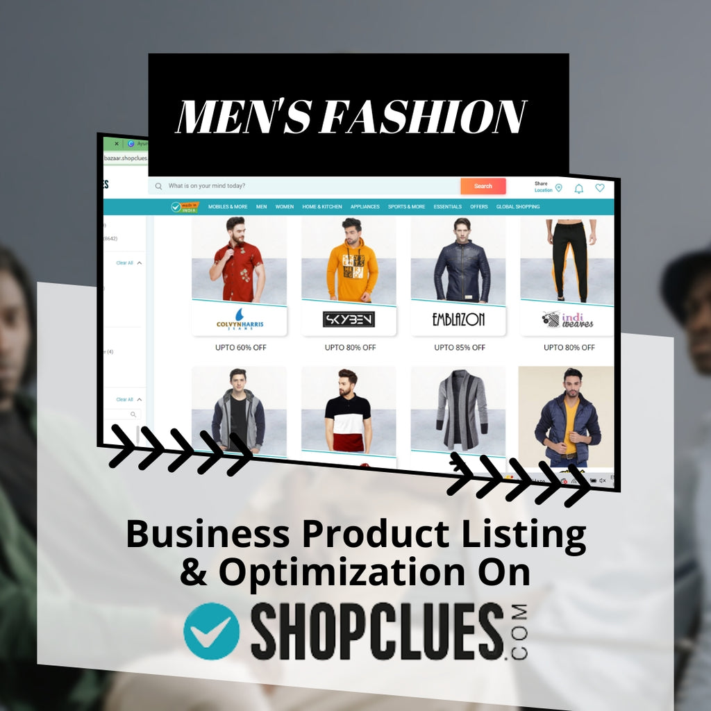 Men's Fashion Business Product Listing & Optimization On Shopclues