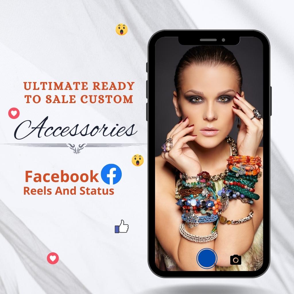 Ultimate Ready to Sale Custom Accessories Facebook Reels And Status