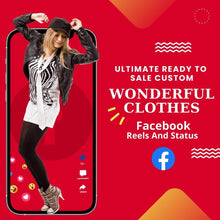 Ultimate Ready to Sale Custom Wonderful Clothes Facebook Reels And Status