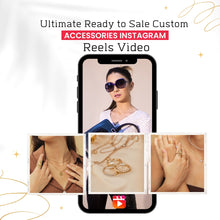Ultimate Ready to Sale Custom Accessories Instagram Reels Video