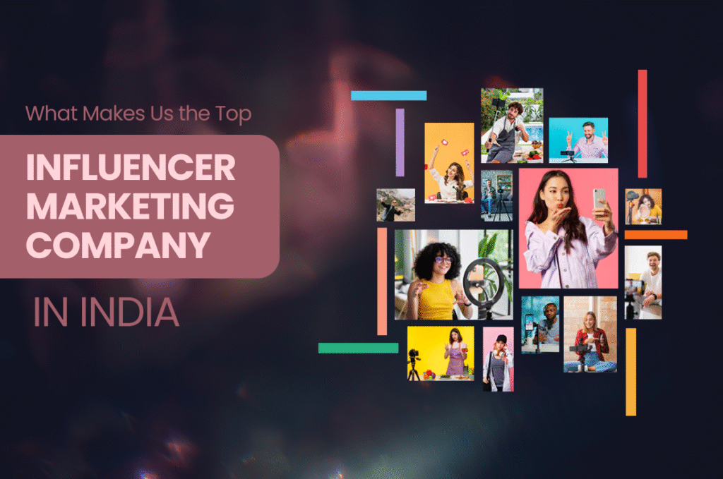best influencer marketing company in India