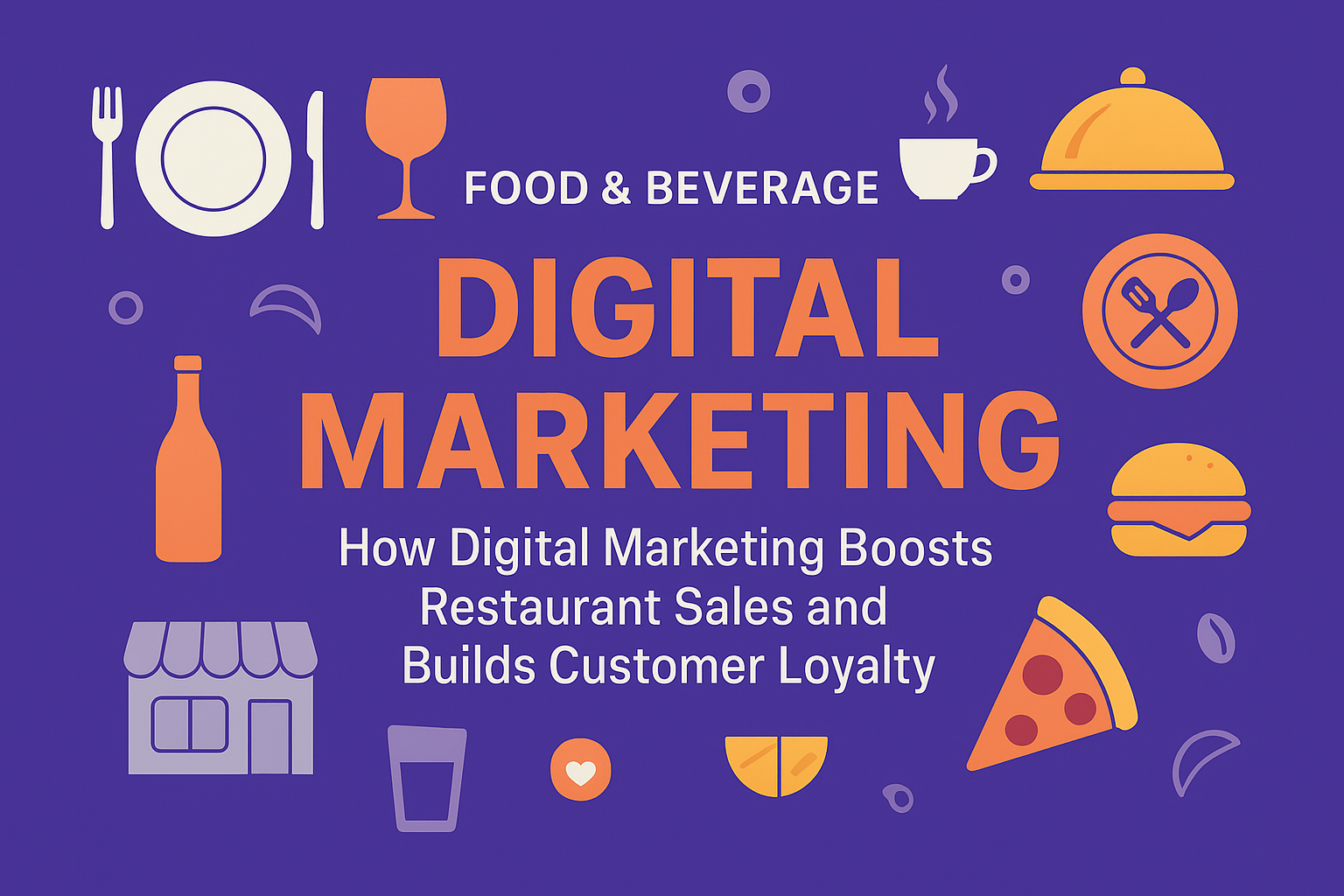 Food & Beverage Digital Marketing